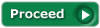 Proceed